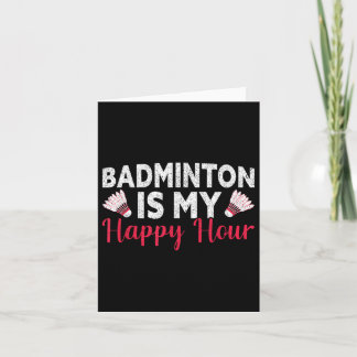Badminton ist meine glückliche Stunde Funny Badmin Karte