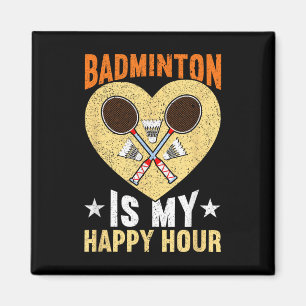 Badminton ist meine glückliche Stunde Lustiges Bad Magnet