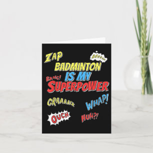 Badminton ist meine Superkraft - Badminton Spieler Karte