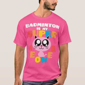 Badminton ist meine überlegene Niedliche Katze Bad T-Shirt