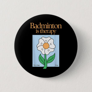 Badminton ist therapeutisches Racket Sport Stress  Button