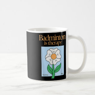 Badminton ist therapeutisches Racket Sport Stress Kaffeetasse