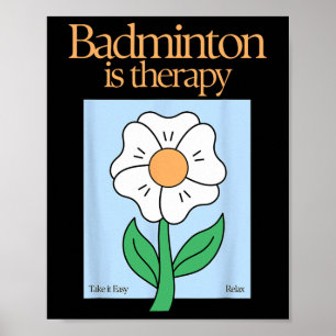Badminton ist therapeutisches Racket Sport Stress  Poster