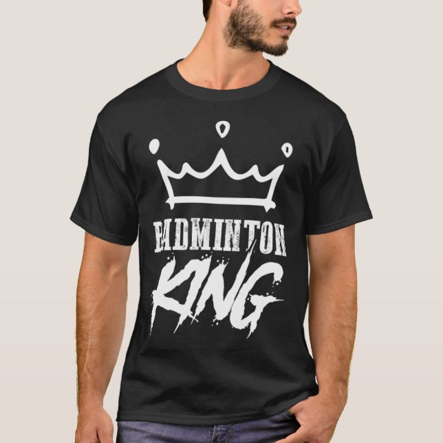 Badminton King net badminton funny  T-Shirt (Vorderseite)