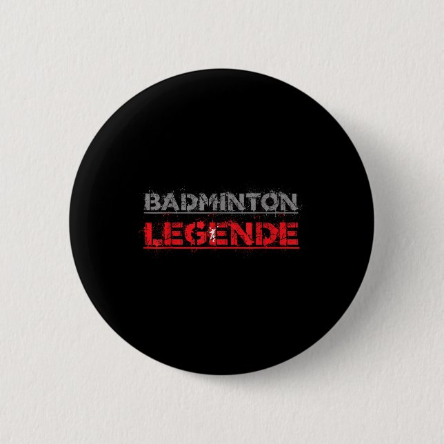Badminton Legend Funny Badminton Geschenk Shuttle Button (Vorderseite)