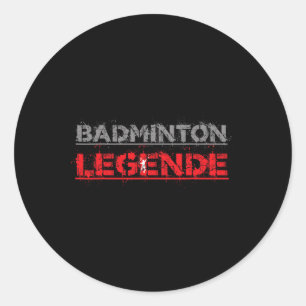 Badminton Legend Funny Badminton Geschenk Shuttle Runder Aufkleber