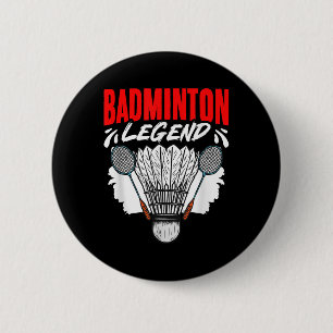 Badminton-Legende Shuttlesport Hobby Badminton Pla Button