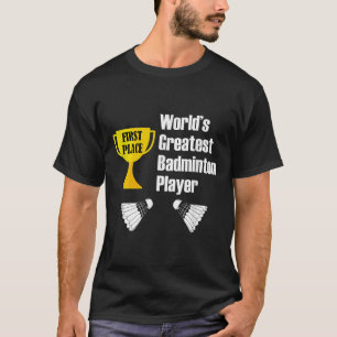 Badminton - Lustigster Badminton-Spieler T-Shirt