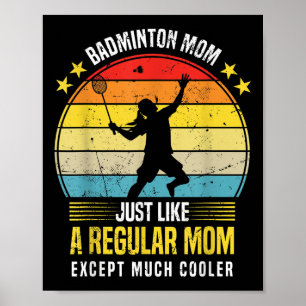 Badminton-Mama Lustiger Badminton-Liebhaber-Spruch Poster