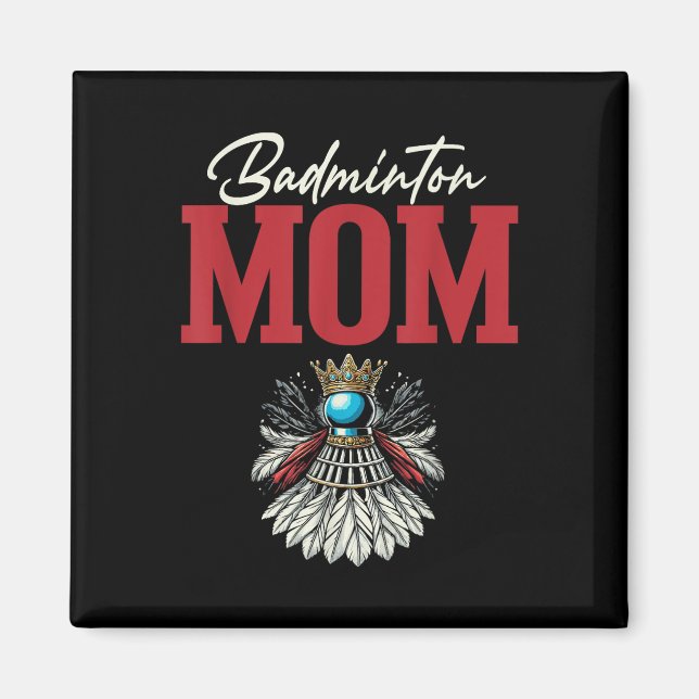 Badminton-Mama-Shuttle-Schläger  Magnet (Vorne)