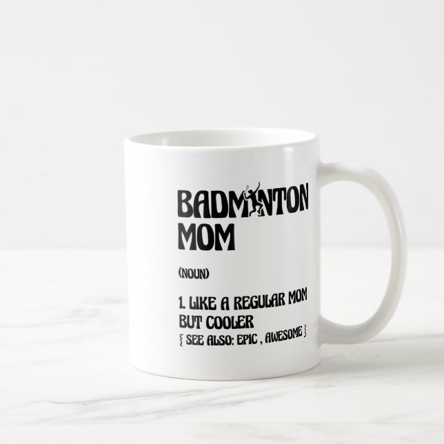 Badminton-Mama-Spieler-Shuttle  Kaffeetasse (Rechts)