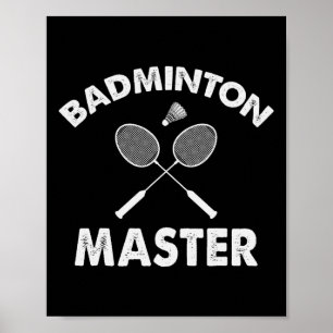 Badminton Master Funny Badminton Player Shuttle Ra Poster