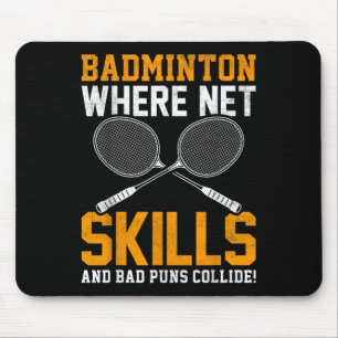 Badminton-Netz Fähigkeiten Schlechte Wortspiele Ko Mousepad