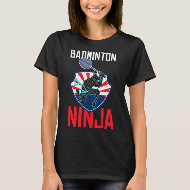 Badminton Ninja Shirt Funny Badminton Player Badmi (Vorderseite)