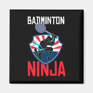 Badminton Ninja Shirt Funny Badminton Player Badmi Magnet