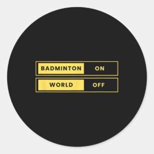 Badminton on World Off Racket Shuttle Sports Runder Aufkleber