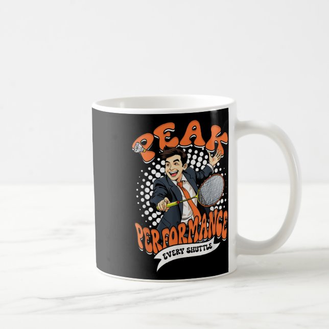 Badminton Peak Performance Every Shuttle  Kaffeetasse (Rechts)