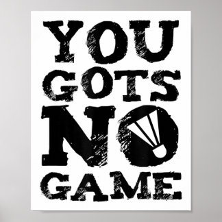 Badminton Player Attitude-Geschenk Grafik Poster