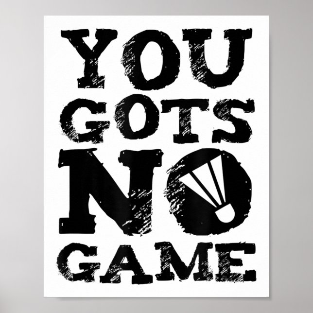 Badminton Player Attitude-Geschenk Grafik Poster (Vorne)