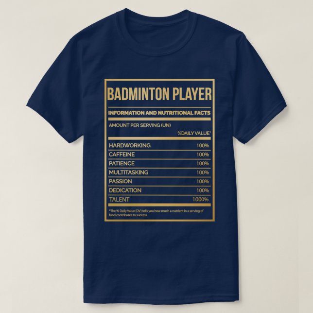 Badminton Player Funny Badminton Nutrition Label i T-Shirt (Design vorne)