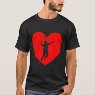 Badminton Player Herzenslust Badminton für Men Wom T-Shirt