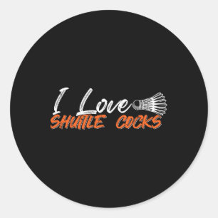 Badminton Player Liebe Game I Liebe Shuttle S Runder Aufkleber