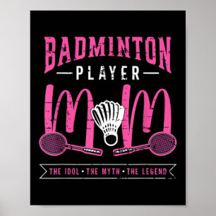 Badminton Player Mama Idol Racquet Sport Badmin Poster