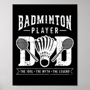 Badminton Player Vater Der Shuttle Player Badminto Poster
