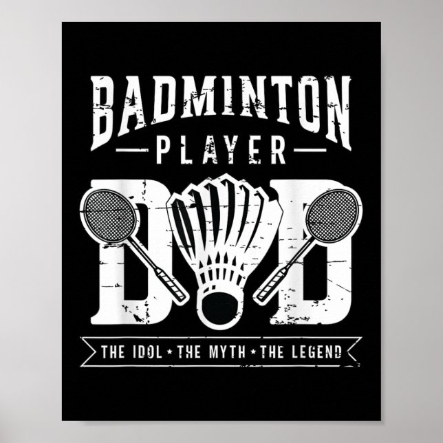 Badminton Player Vater Der Shuttle Player Badminto Poster (Vorne)