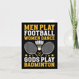Badminton Player Zitat _ Gods Play Badminton Karte