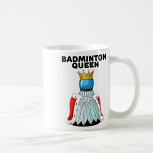 Badminton Queen - Girls Badminton Shirt - Frauen B Kaffeetasse