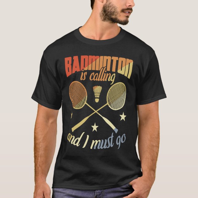 Badminton Quote Badminton Motivation T-Shirt (Vorderseite)