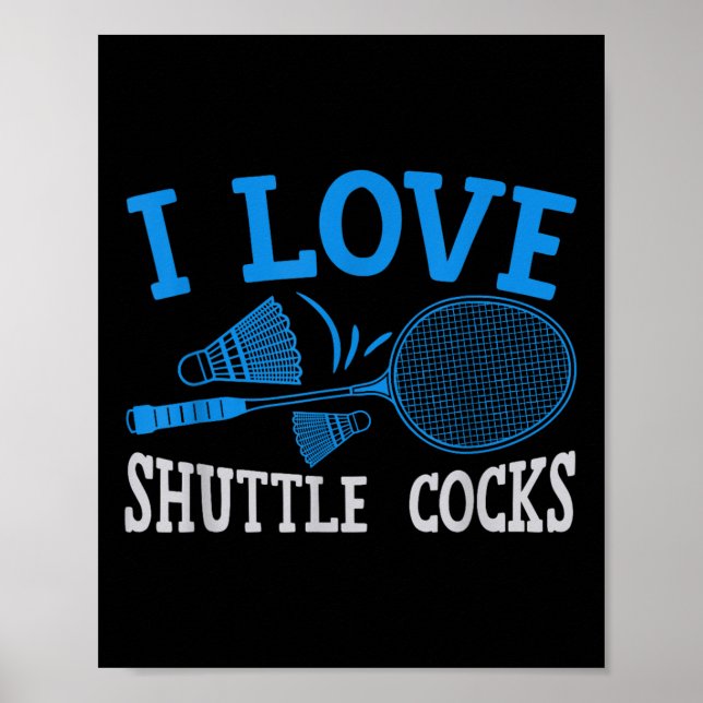 Badminton Racket Fun Player I Love Shuttle S  Poster (Vorne)