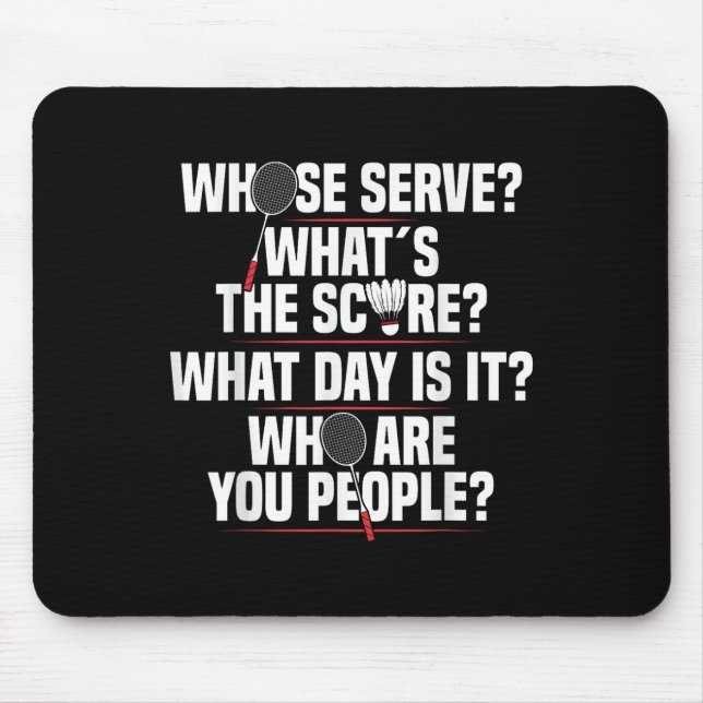 Badminton Racket Serve Shuttle Player Badminton Pl Mousepad (Vorne)