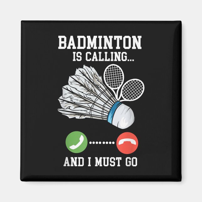 Badminton ruft an, Birdie Zitat Magnet (Vorne)