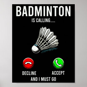 Badminton ruft Decline Accept Fun Sprichwort an Poster