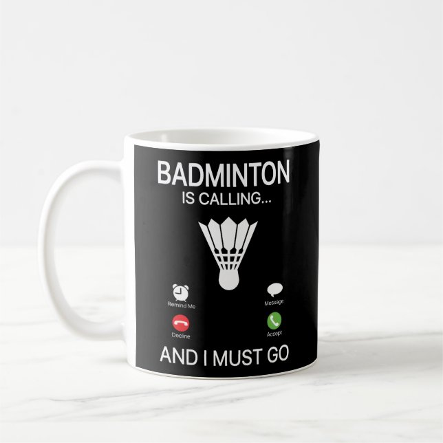 Badminton ruft nach "Decall Accept" und ich muss g Kaffeetasse (Links)