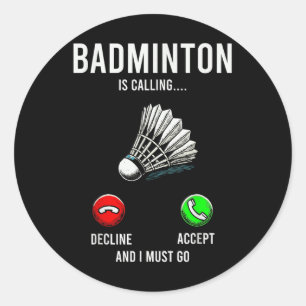 Badminton ruft Niedergang Akzeptiere Lust Sagen  Runder Aufkleber