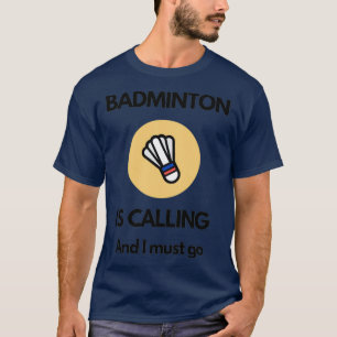 Badminton ruft T 21 an T-Shirt
