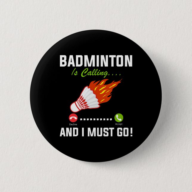 Badminton ruft und ich muss Badminton Playa gehen Button (Vorderseite)
