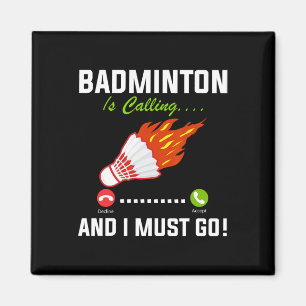 Badminton ruft und ich muss Badminton Playa gehen Magnet