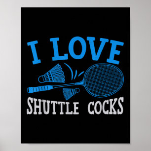 Badminton-Schläger Spaß Spieler Ich liebe Shuttle  Poster