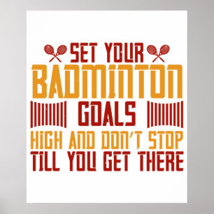 Badminton - Setze deine Badminton-Ziele hoch Poster