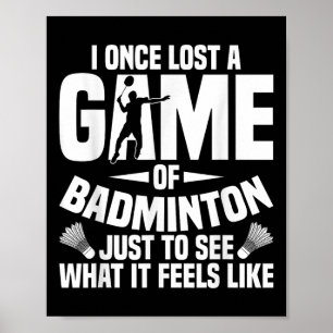 Badminton Shuttle einmal verloren Shuttle Player B Poster