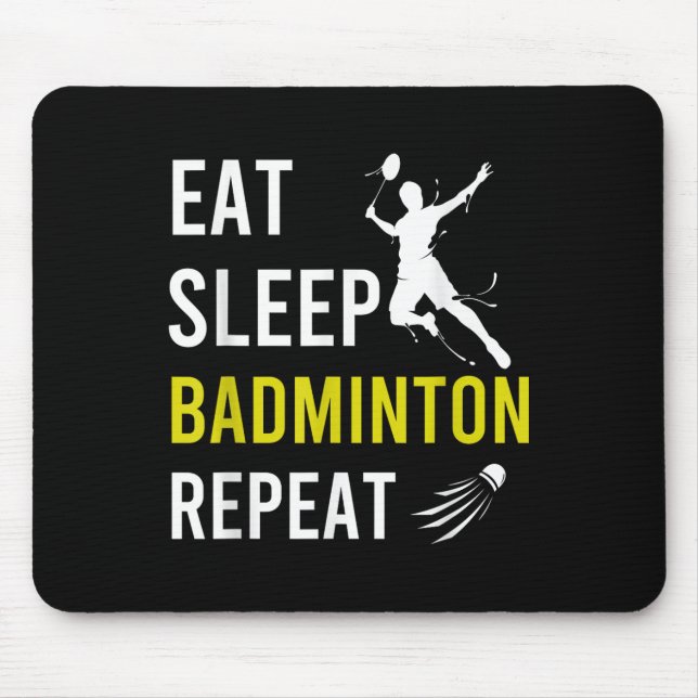Badminton Shuttle essen Sleep Wiederholung Badmint Mousepad (Vorne)
