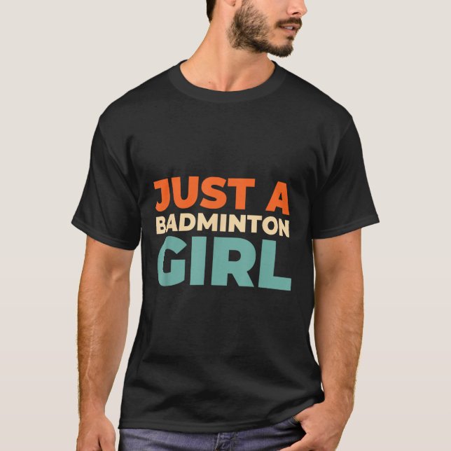 Badminton Shuttle - Racket Player nur ein Badminto T-Shirt (Vorderseite)