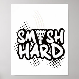 Badminton Smash Hard Champion Geschenk Poster