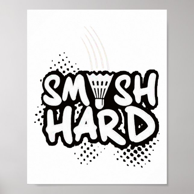 Badminton Smash Hard Champion Geschenk Poster (Vorne)