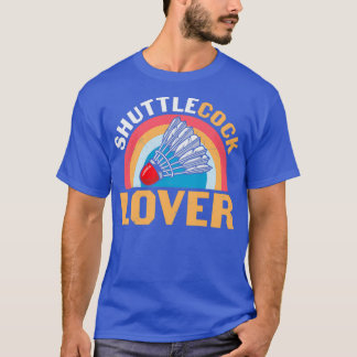 Badminton Spaß Shuttlecock Lover T T-Shirt