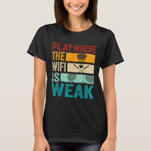 Badminton - Spielen, wo das WLAN schwach ist T-Shirt
